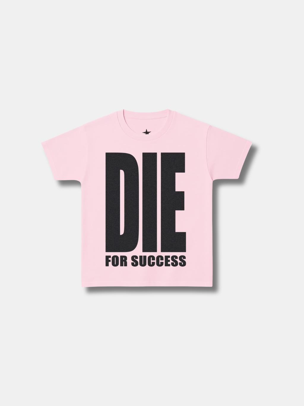 DIE FOR SUCCES TEE