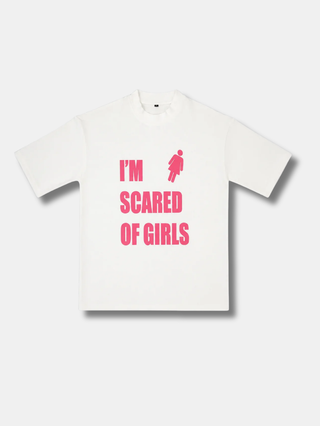 I'M SCARED OF GIRLS TEE