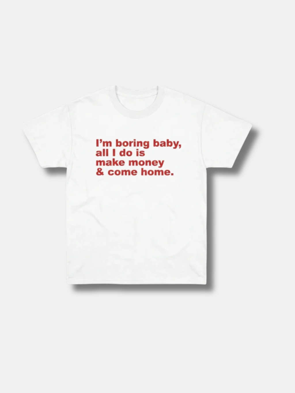 I'M BORING BABY TEE